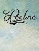Recline 1974389871 Book Cover