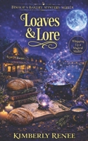 Loaves & Lore: Whipping Up a Magical Midlife (Bishop's Bakery Mystery Series) B0GXFPQJ8M Book Cover