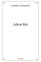 Adem Roi (French Edition) 2414273240 Book Cover