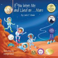 If You Were Me and Lived on... Mars 1947118234 Book Cover