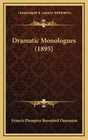 Dramatic Monologues 1022672738 Book Cover