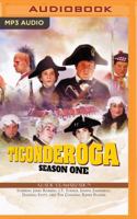 Ticonderoga - Season One: A Radio Dramatization 1543678505 Book Cover