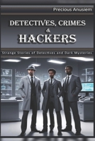 Detectives, Crime scene and Hackers (Unique Stories) B0DR36435Q Book Cover
