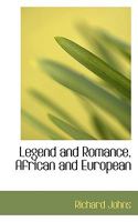 Legend and romance: African and European 1117112748 Book Cover