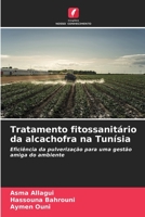 Tratamento fitossanitário da alcachofra na Tunísia: Eficiência da pulverização para uma gestão amiga do ambiente 6205288028 Book Cover