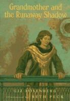 Grandmother and the Runaway Shadow 0152009485 Book Cover