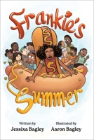 Frankies Summer : (Alt Name: Frankly, Frankie Frankies Hot Dog Days of Summer) 1665947411 Book Cover