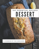 365 Essential Dessert Recipes: Best-ever Dessert Cookbook for Beginners B08QBRJGDV Book Cover