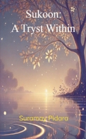 Sukoon: A Tryst Within 9369545670 Book Cover