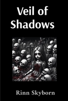 Veil of Shadows: Veil of Shadows 1069428167 Book Cover