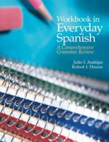 Workbook in Everyday Spanish: A Comprehensive Grammar Review, Fourth Edition 0131825143 Book Cover