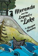 Meranda and the Legend of the Lake 1771474343 Book Cover