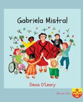Gabriela Mistral: Teacher, poet, and diplomat. Profesora, poeta, y diplómata 1951088352 Book Cover