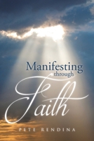 Manifesting through Faith B0DS4383C9 Book Cover