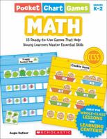 Pocket Chart Games: Math: 15 Ready-to-Use Games That Help Young Learners Master Essential Skills 0545280737 Book Cover