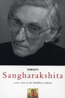 Sangharakshita : A New Voice in the Buddhist Tradition 0904766683 Book Cover