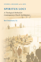 Spiritus Loci: A Theological Method for Contemporary Church Architecture 9004285350 Book Cover