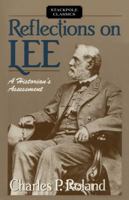 Reflections on Lee: A Historian's Assessment 0811737306 Book Cover