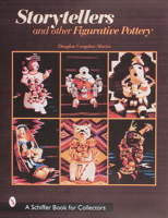 Storytellers and Other Figurative Pottery 0887402704 Book Cover