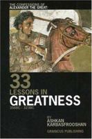 The Confessions of Alexander the Great: 33 Lessons in Greatness 0973694114 Book Cover