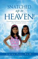 Snatched Up to Heaven! 1635255589 Book Cover