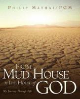 From Mud House to the House of God 1591604338 Book Cover