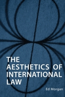 The Aesthetics of International Law 1487526199 Book Cover