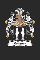 Gritzner: Gritzner Coat of Arms and Family Crest Notebook Journal (6 x 9 - 100 pages) 1704148022 Book Cover