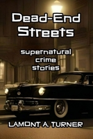 Dead-End Streets B0FJ7D11NC Book Cover