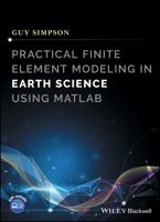 Practical Finite Element Modeling in Earth Science Using MATLAB 1119248620 Book Cover