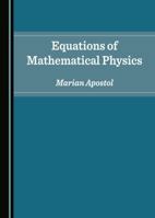 Equations of Mathematical Physics 1527516164 Book Cover