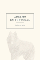 Adelmo en Portugal B08XLNTJ8L Book Cover