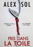 Pris dans la toile (French Edition) B0CH83N8YG Book Cover