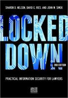 Locked Down: Information Security for Lawyers 1634254147 Book Cover