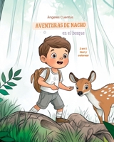 Las aventuras de Nacho en el bosque (Spanish Edition) B0F1Z1T4XQ Book Cover