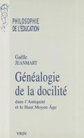 Genealogie de la Docilite Dans l'Antiquite Et Le Haut Moyen Age 271161901X Book Cover