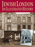 Jewish London: An Illustrated History 1859835937 Book Cover
