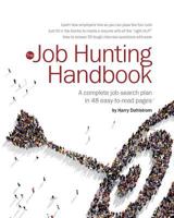 Job Hunting Handbook, 2017-16: A Complete Job-Search Plan You Can Read in an Hour or Two 0940712652 Book Cover