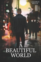 A Beautiful World B0BBY5HQ4Y Book Cover