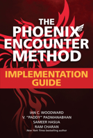 The Phoenix Encounter Method: Implementation Guide 1264266758 Book Cover