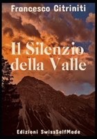 Il Silenzio della Valle (Italian Edition) B0DRZNNWY8 Book Cover