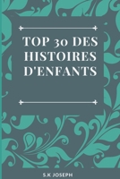 Top 30 des histoires d'enfants B0B93C1MYZ Book Cover