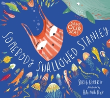 Somebody Swallowed Stanley! 1407195107 Book Cover