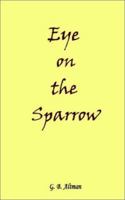 Eye on the Sparrow 1403346763 Book Cover