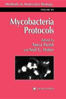 Mycobacteria Protocols (Methods in Molecular Biology) 0896034712 Book Cover