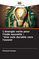 L'énergie verte pour l'Inde nouvelle : "Une voie durable vers l'avenir 6205964961 Book Cover