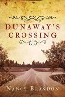 Dunaway's Crossing 0985355808 Book Cover