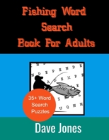 Fishing Word Search Book For Adults: Fishing Activity Book B08CWM84LB Book Cover