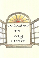 Window to my Heart B09NR5XMZ8 Book Cover