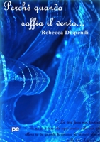 Perché quando soffia il vento... 8898212631 Book Cover